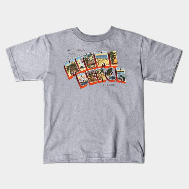 Greetings from Miami Beach Florida Kids T-Shirt by reapolo